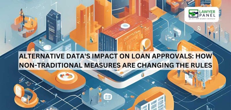 Alternative Data’s Impact on Loan Approvals: How Non-Traditional Measures Are Changing the Rules