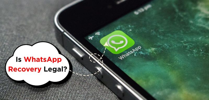 Is WhatsApp Recovery Legal? Your Rights Explained.