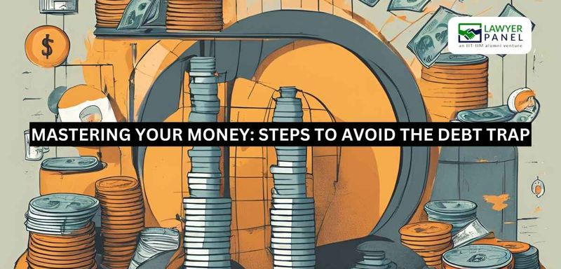 Mastering Your Money: Steps to Avoid the Debt Trap