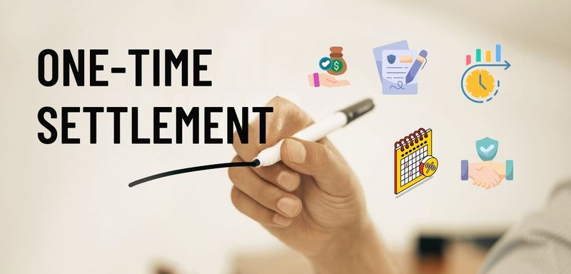 One-Time Settlement (OTS): Pros, Cons, and Legal Safeguards in India