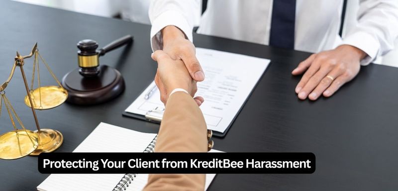 Protecting Your Client from KreditBee Harassment