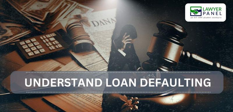 Understanding Loan Default: Causes, Consequences and Legal Remedies